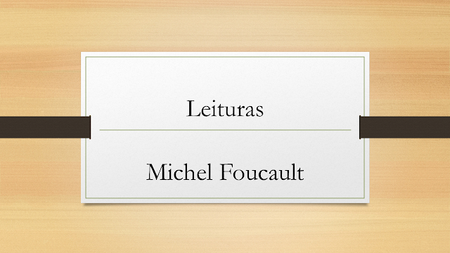 Imagens Leituras Michel Foucault