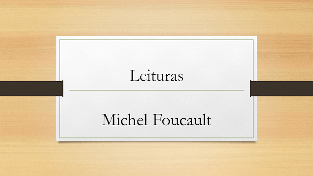 Imagens Leituras Michel Foucault