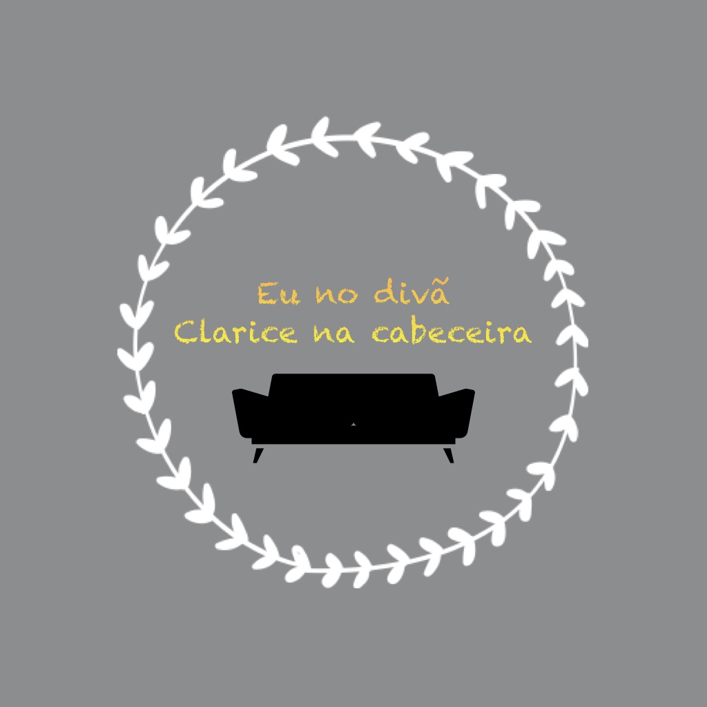 Eu no divã - Clarice na cabeceira