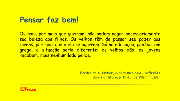 Pensar faz bem - Kittler