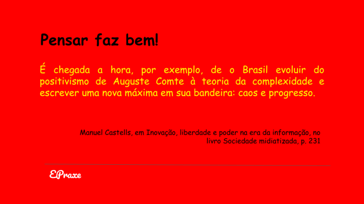 Pensar faz bem - Manuel Castells