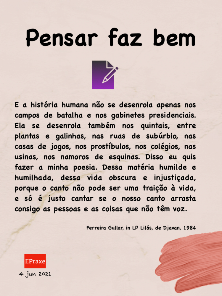 Pensar faz bem com Ferreira Gullar