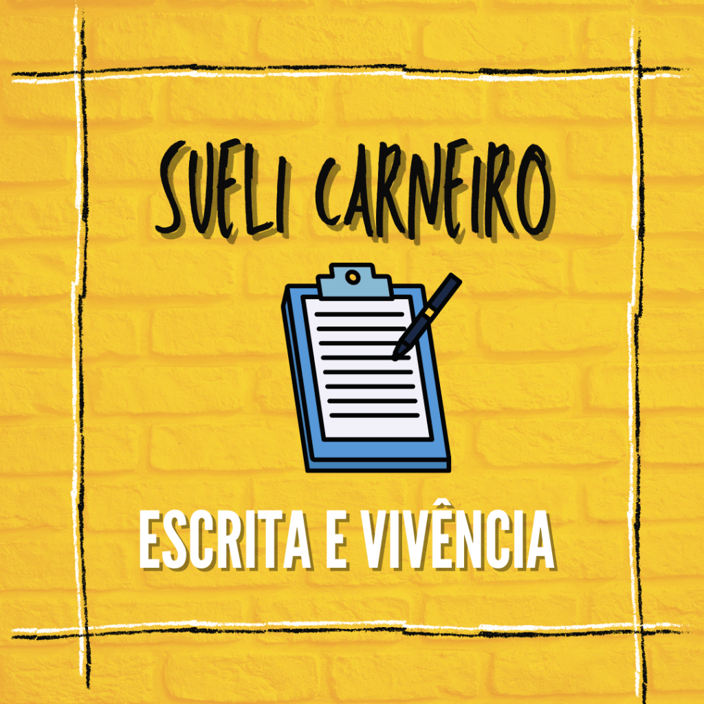 Escrita e vivência em Sueli Carneiro