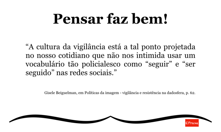 Pensar faz bem - Gisele Beiguelman