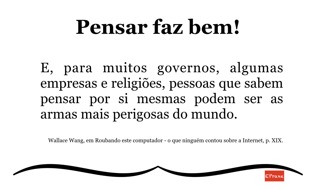 Pensar faz bem com Wallace Wang