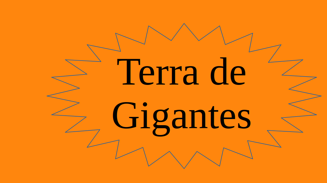 Terra de gigantes