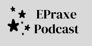 EPraxe Podcast