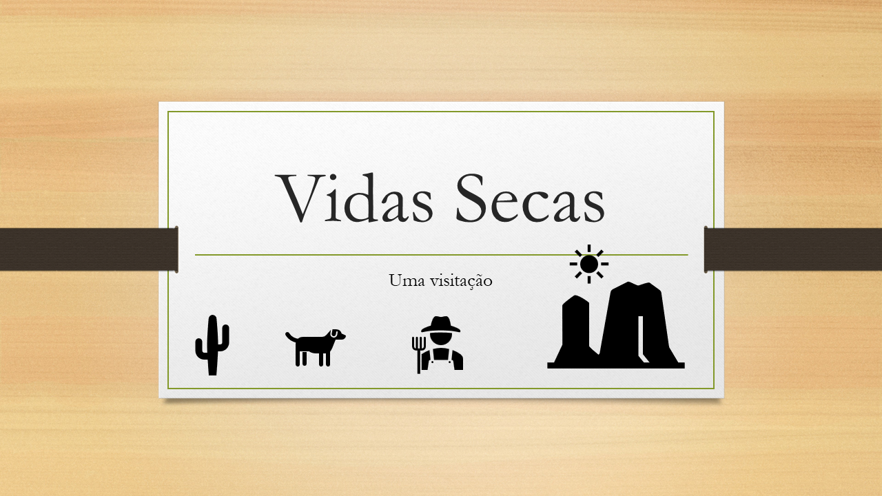 Vidas secas - uma visitação