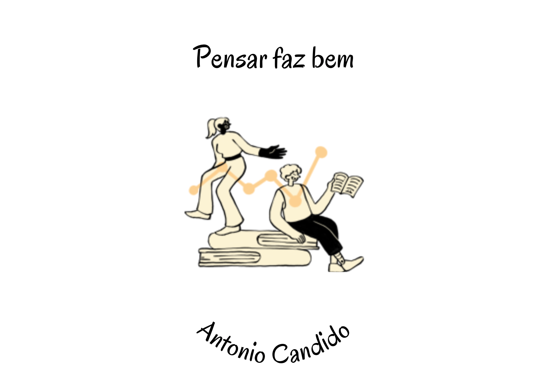 Pensar faz bem com Antonio Candido