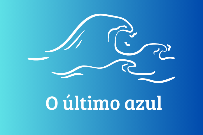 O último azul